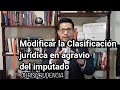 Clasificación jurídica en agravio del imputado. Jurisprudencia