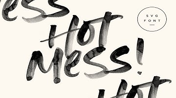 Hot Mess! SVG Font Font Free Download