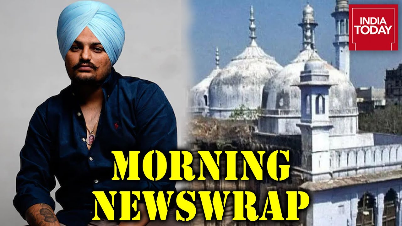 Sidhu Moose Wala Shot Dead; Court To Hear Maintainability Issue In Gyanvapi Case | Morning Newswrap