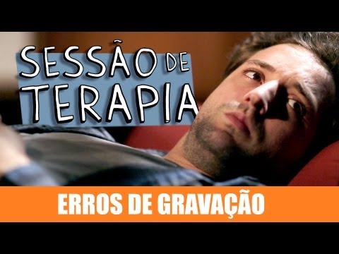 ERROS DE GRAVAÇÃO - SESSÃO DE TERAPIA