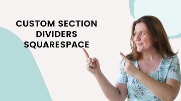 How to create custom section dividers in Squarespace