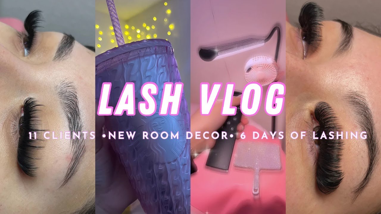 Lash vlog | 11 clients, room decor, 6 days of lashing