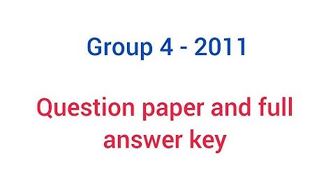 Group 4,  2011 question and full answer key ....