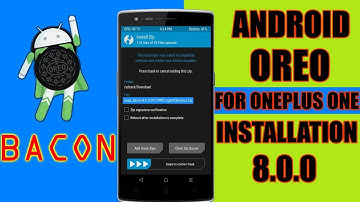 How to install Android oreo 8.0 in Oneplus One [Installation guide][bacon] !!!