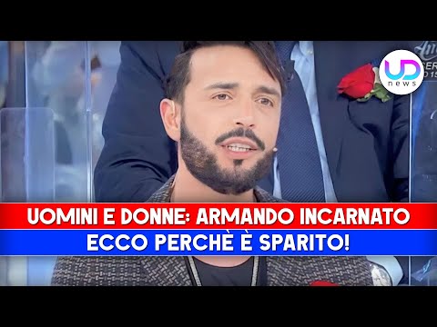 Uomini e Donne, Armando Incarnato: Ecco Perché Non E' Più Nel Programma!