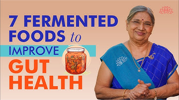 7 Gut-Friendly Fermented Foods from Ayurveda | Boost Energy, Digestion & Immunity | Gut Health