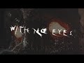 GETTER - WITH NO EYES