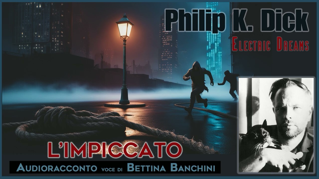 L'impiccato - Philip K. Dick (Audioracconto)
