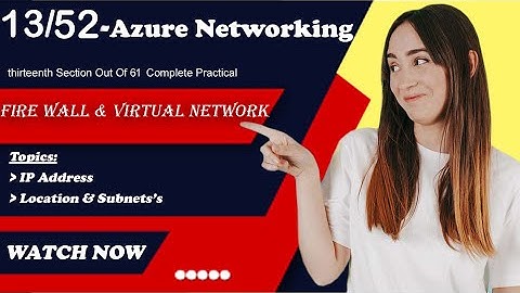 What is AZURE NETWOKING | Basic of Azure Networking | Azure IP Idress | location | Azure Subnets