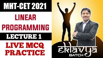 Linear Programming Concept with PYQ Practice | Eklavya Batch for MHT-CET 2021 | Dinesh Sir