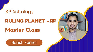 Ruling Planet in KP Astrology / Harish Kumar KP Astrologer