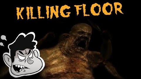 SCREAMING WOMEN - Killing Floor - Evil Scrumps Shenanigans