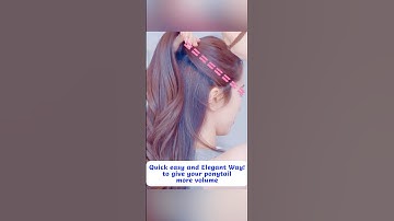 Quick➕Elegant Way to Give Your Ponytail More Volume#shorts #hair #hairstyle #beautyhacks #ponytail