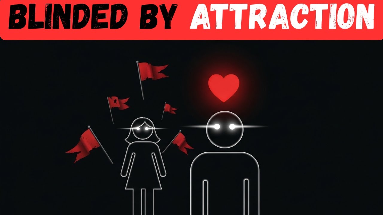 “Attraction Made You Ignore the Red Flags”