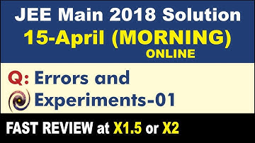 JEE Main 2018 Physics Solutions | Errors and Experiments-01