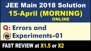 JEE Main 2018 Physics Solutions | Errors and Experiments-01