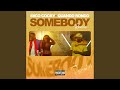 Somebody (Remix)