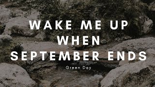 WAKE ME UP WHEN SEPTEMBER ENDS - GREEN DAY 🎧🎶 [audio]