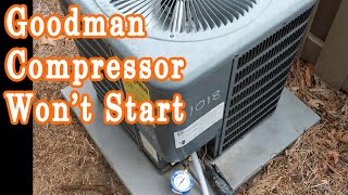 Goodman Compressor Won't Start