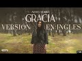 Gracia - Averly Morillo - English Version with Lyrics - Letra en Ingles ( traducido / translation )