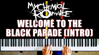MY CHEMICAL ROMANCE - Welcome to the Black Parade | PIANO INTRO