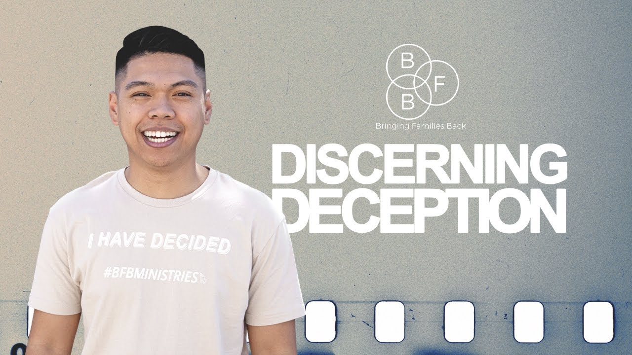 deception-in-the-bible-discernment-series-brining-families-back