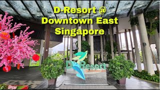 D resort @ Downtown East Singapore