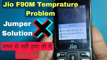 jio F90M Battery Temprature to high problem solved | F90 temperature too high | temperature too low