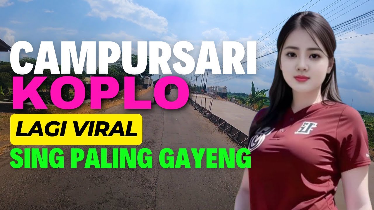 YANG LAGI VIRAL DAN PALING GAYENG CAMPURSARI POP JAWA KOPLO TEMAN SANTAI DAN PERJALANAN