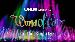 Video thumbnail of "World of Color (Custom Single Mix)"