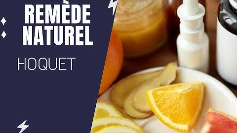 hoquet solution naturelle | Remède de grand-mère 💡 [ Naturopathie ]