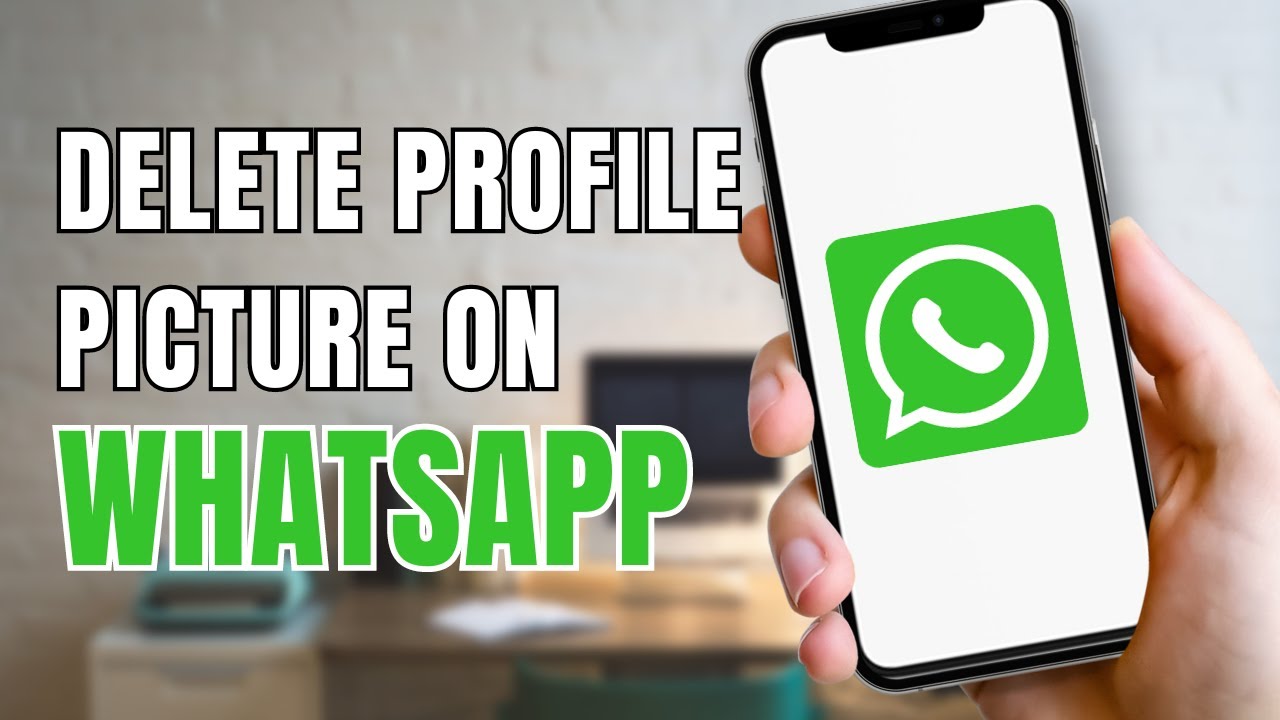 How to Remove Profile Picture on WhatsApp 