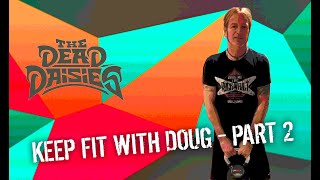 Keep Fit With Doug - Part 2
