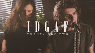 Dua Lipa - IDGAF [Rock Cover by Twenty One Two] chords