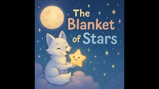 The Blanket of Stars – A Magical Bedtime Story for Kids to Fall Asleep Fast
