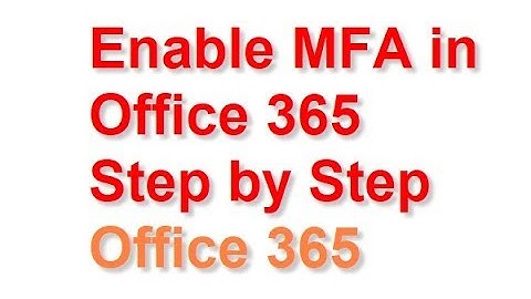 Enable MFA in Office 365 Step by Step