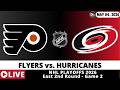 PHILADELPHIA FLYERS VS CAROLINA HURRICANES 🏒 NHL Playoffs Game Score Radio Play-by-Play