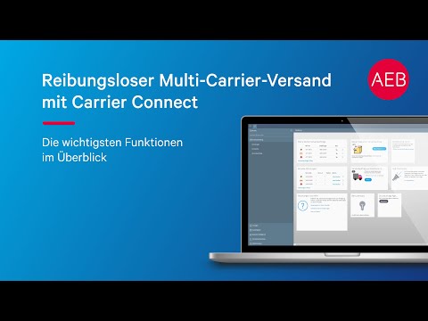 So geht reibungsloser Multi-Carrier-Versand mit der Versandsoftware Carrier Connect von AEB