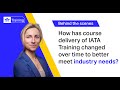 IATA Training | How has course delivery of IATA Training changed to better meet industry needs?