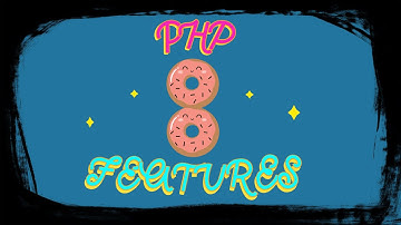 PHP 8 New Features | What