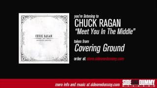 Video voorbeeld van "Chuck Ragan - Meet You In The Middle (Official Audio)"