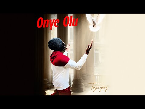TeeJayBoy Onye Olu Miracle Worker