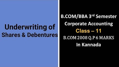 Underwriting of shares in Kannada PART 11 - B.COM 2008 Question Paper 6 Marks