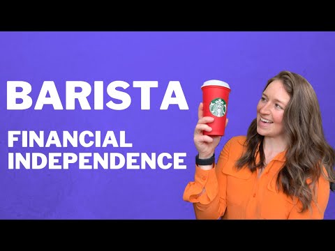 Barista FIRE - Financial Independence Retire Early