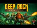 Deep Rock Galactic  part 11 no commentary