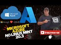 💻 PRIMEIROS PASSOS com o Microsoft Azure e Azure-Cli no no Linux Mint 20.3 Una 🐧🐧
