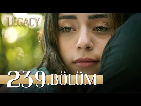 Emanet 239. Bölüm | Legacy Episode 239