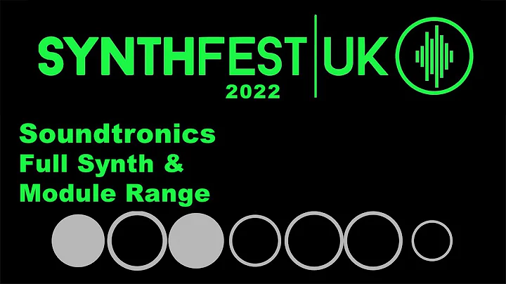 SynthFest UK 2022 - Soundtronics Full Synth & Module Range