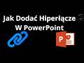 Jak Dodać Hiperłącze W PowerPoint – Pełny Poradnik