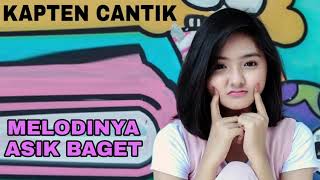 Download Lagu DJ KAPTEN CANTIK MELODINYA ASYIK BANGET MP3